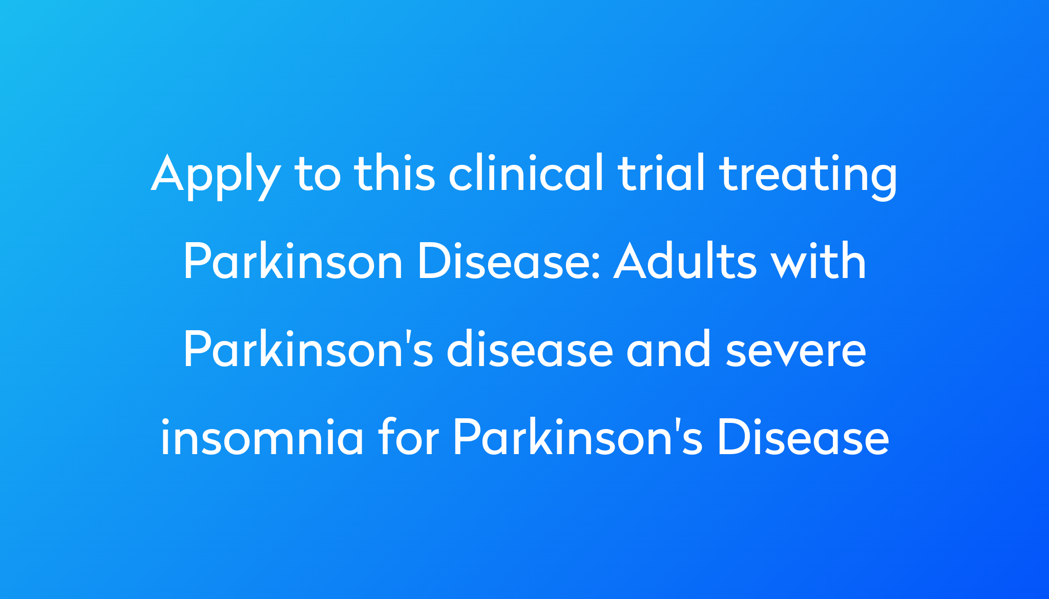 adults-with-parkinson-s-disease-and-severe-insomnia-for-parkinson-s